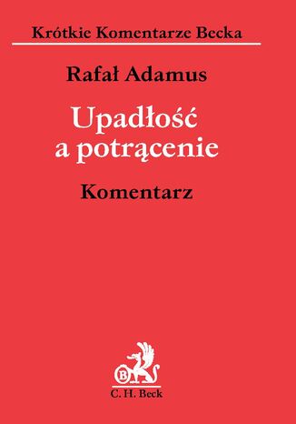 Upadłość a potrącenie. Komentarz Rafał Adamus - okladka książki