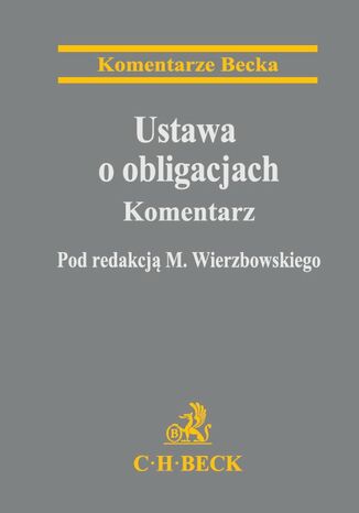 Ustawa o obligacjach. Komentarz Marek Wierzbowski, Marcin Dyl, Karolina Ernt - okladka książki