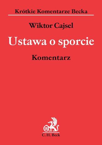 Ustawa o sporcie. Komentarz Wiktor Cajsel - okladka książki