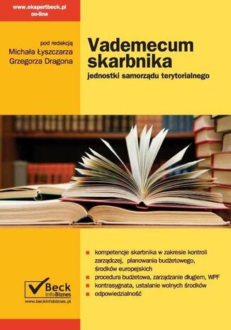 Vademecum skarbnika jednostki samorządu terytorialnego Michał Łyszczarz, Grzegorz Dragon - okladka książki