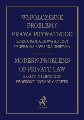 Współczesne problemy prawa prywatnego Księga Pamiątkowa Profesora Edwarda Gniewka Piotr Machnikowski, Jacek Gołaczyński - okladka książki