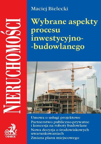 Wybrane aspekty procesu inwestycyjno-budowlanego Maciej Bielecki - okladka książki