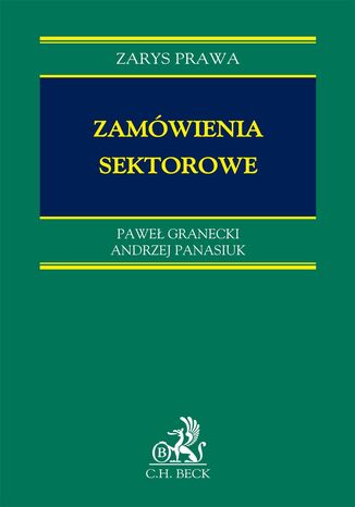 Zamówienia sektorowe Paweł Granecki, Andrzej Panasiuk - okladka książki