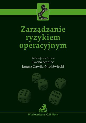 Zarządzanie ryzykiem operacyjnym Iwona Staniec, Janusz Zawiła-Niedźwiecki - okladka książki