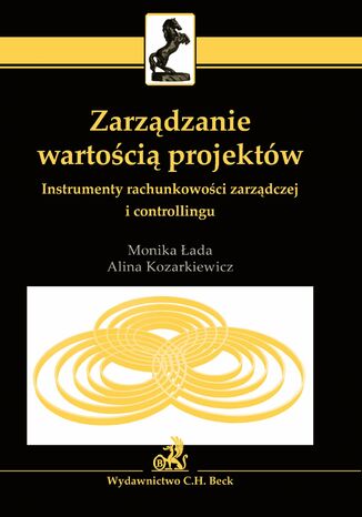 Zarządzanie wartością projektów Monika Łada, Alina Kozarkiewicz - okladka książki