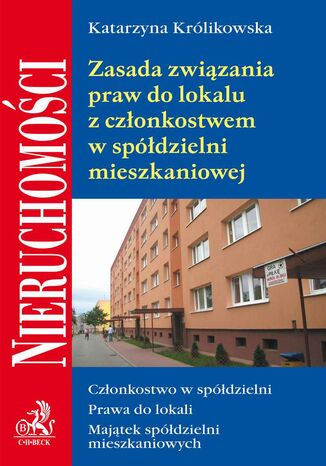 Zasada związania praw do lokalu z członkostwem w spółdzielni mieszkaniowej Opracowanie zbiorowe - okladka książki