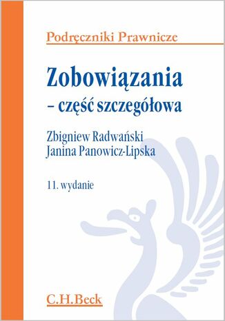 Zobowiązania - część szczegółowa. Wydanie 11 Zbigniew Radwański, Janina Panowicz-Lipska - okladka książki