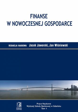 Finanse w nowoczesnej gospodarce Jacek Jaworski, Jan Wiśniewski - okladka książki