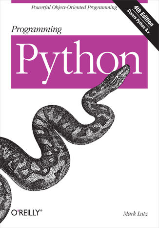 Programming Python. Powerful Object-Oriented Programming. 4th Edition Mark Lutz - okladka książki
