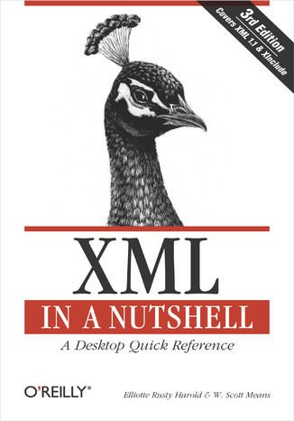 XML in a Nutshell. 3rd Edition Elliotte Rusty Harold, W. Scott Means - okladka książki