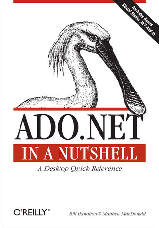 ADO.NET in a Nutshell Bill Hamilton, Matthew MacDonald - okladka książki