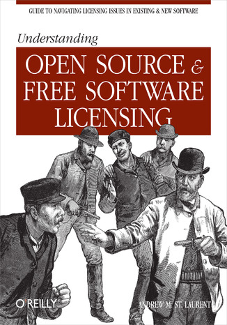 Understanding Open Source and Free Software Licensing Andrew M. St. Laurent - okladka książki
