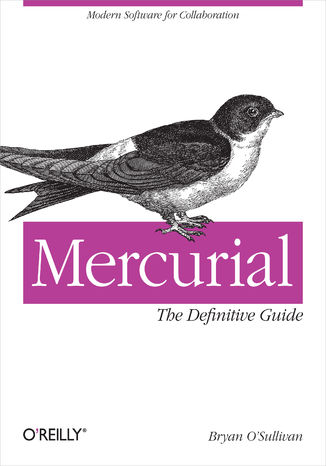 Mercurial: The Definitive Guide. The Definitive Guide Bryan O'Sullivan - okladka książki