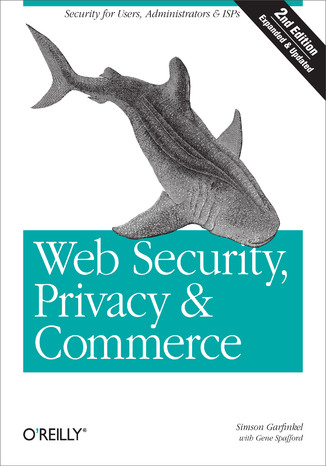 Web Security, Privacy & Commerce. 2nd Edition Simson Garfinkel, Gene Spafford - okladka książki