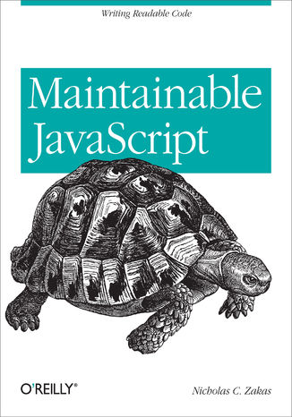 Maintainable JavaScript. Writing Readable Code Nicholas C. Zakas - okladka książki
