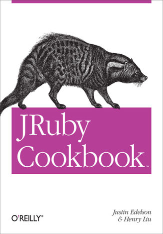 JRuby Cookbook Justin Edelson, Henry Liu - okladka książki