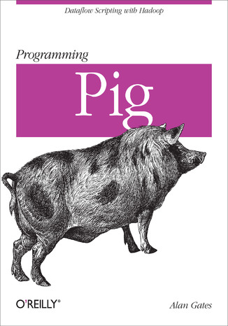 Programming Pig Alan Gates - okladka książki
