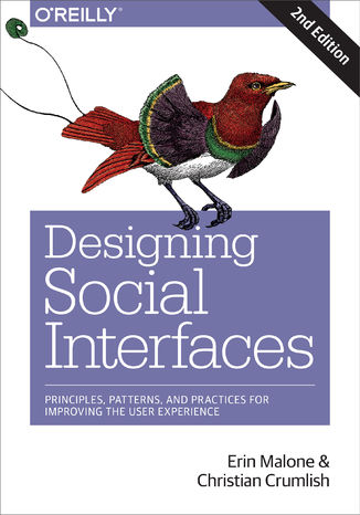 Designing Social Interfaces. Principles, Patterns, and Practices for Improving the User Experience. 2nd Edition Christian Crumlish, Erin Malone - okladka książki