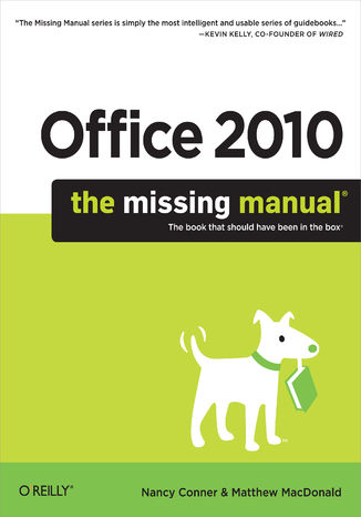 Office 2010: The Missing Manual Nancy Conner, Matthew MacDonald - okladka książki