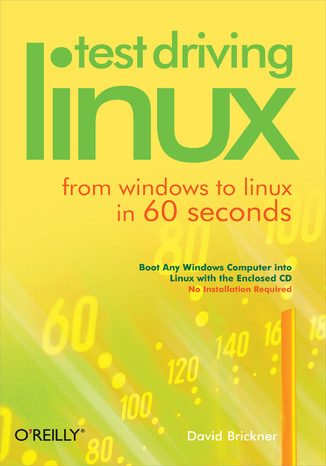 Test Driving Linux. From Windows to Linux in 60 Seconds David Brickner - okladka książki