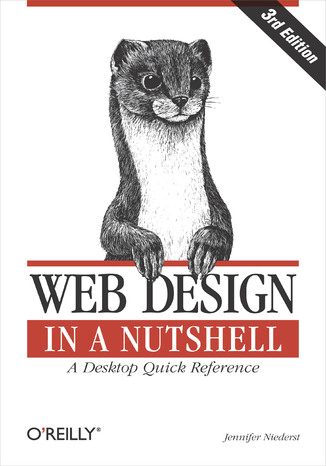 Web Design in a Nutshell. A Desktop Quick Reference. 3rd Edition Jennifer Niederst Robbins - okladka książki