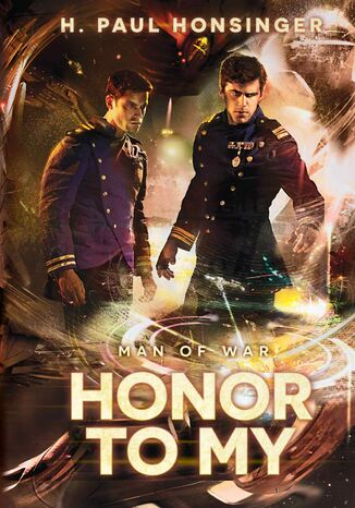 Man of War. Tom 2: Honor to my H. Paul Honsinger - okladka książki
