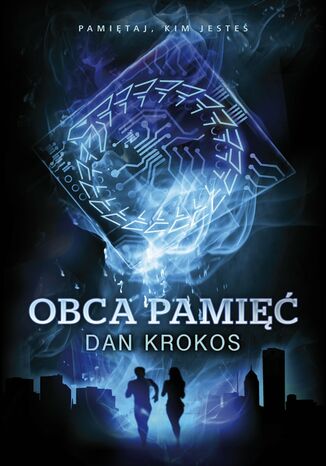 Obca Pamięć Dan Krokos - okladka książki