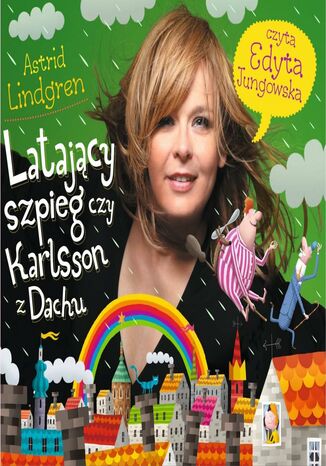 Latający szpieg czy Karlsson z dachu Astrid Lindgren - okladka książki