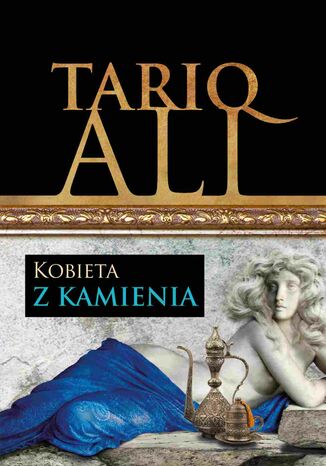 Kobieta z kamienia Tariq Ali - okladka książki