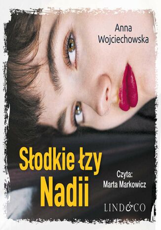 Słodkie łzy Nadii Anna Wojchiechowska - okladka książki