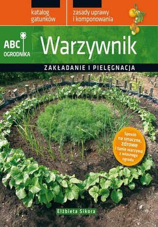 Warzywnik. ABC ogrodnika Elżbieta Sikora - okladka książki