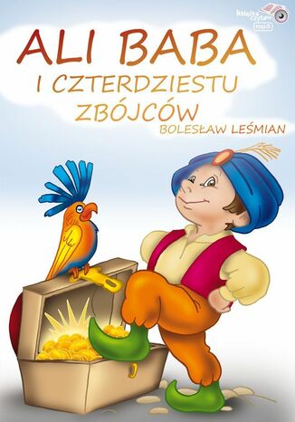 Ali baba i czterdziestu zbójców Bolesław Leśmian - okladka książki