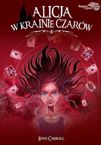 Alicja w Krainie Czarów Lewis Carroll - okladka książki