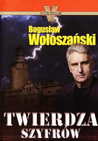 Twierdza Szyfrów Bogusław Wołoszański - okladka książki