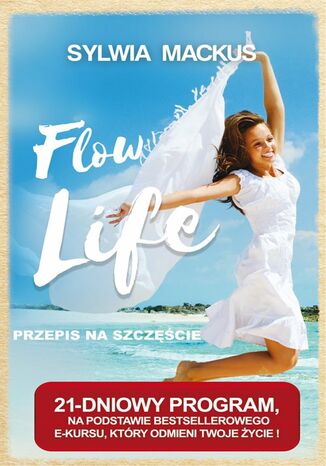 Flow Life - przepis na szczęście Sylwia Mackus - okladka książki