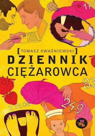 Dziennik ciężarowca Tomasz Kwaśniewski - okladka książki