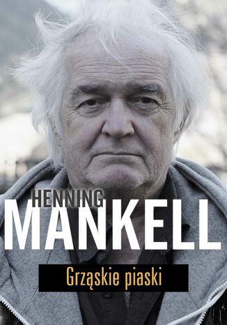Grząskie piaski Henning Mankell - okladka książki