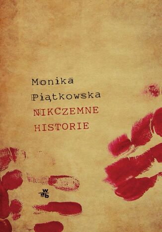 Nikczemne historie Monika Piątkowska - okladka książki