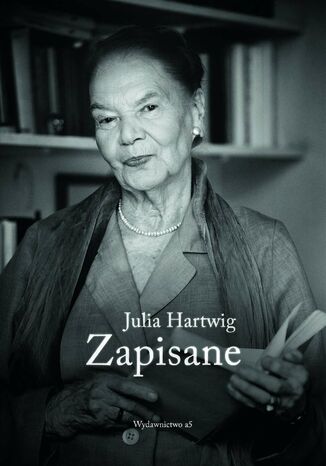 Zapisane Julia Hartwig - okladka książki