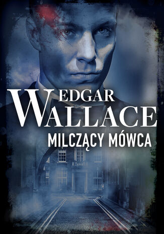 Milczący mówca Edgar Wallace - okladka książki