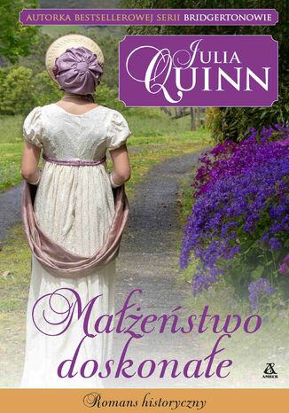 Małżeństwo doskonałe Julia Quinn - okladka książki