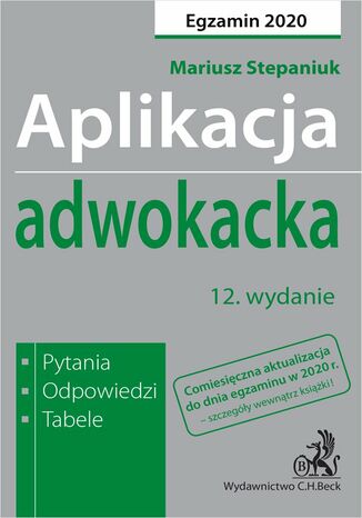 Aplikacja adwokacka 2020. Pytania odpowiedzi tabele. Wydanie 12 Mariusz Stepaniuk - okladka książki