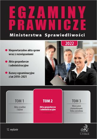 Egzaminy Prawnicze Ministerstwa Sprawiedliwości 2022. Tom 2. Akta gospodarcze i administracyjne Grzegorz Witczak - okladka książki