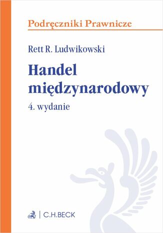 Handel międzynarodowy. Wydanie 4 Rett R. Ludwikowski - okladka książki