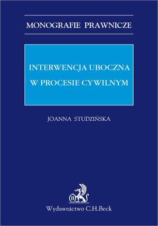 Interwencja uboczna w procesie cywilnym Joanna Studzińska - okladka książki