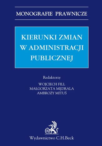 Kierunki zmian w administracji publicznej Opracowanie zbiorowe - okladka książki