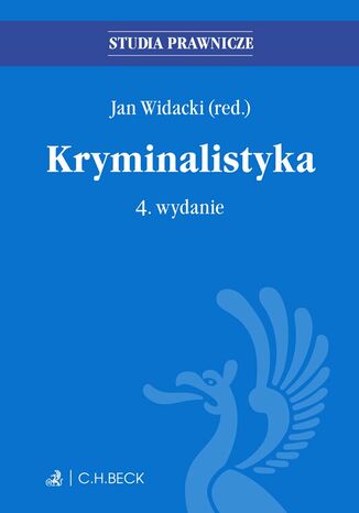 Kryminalistyka. Wydanie 4 Jan Widacki, Tadeusz Widła - okladka książki