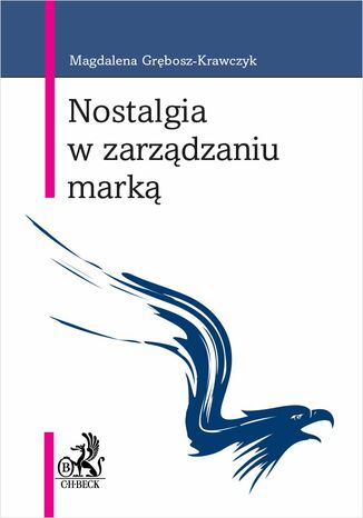 Nostalgia w zarządzaniu marką Magdalena Grębosz-Krawczyk prof. PŁ - okladka książki