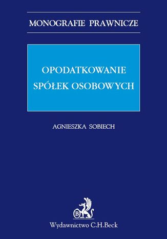 Opodatkowanie spółek osobowych Agnieszka Sobiech - okladka książki