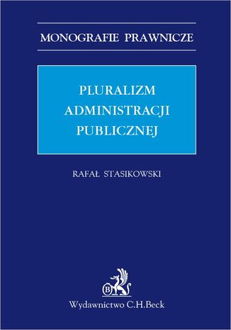 Pluralizm administracji publicznej Rafał Stasikowski - okladka książki